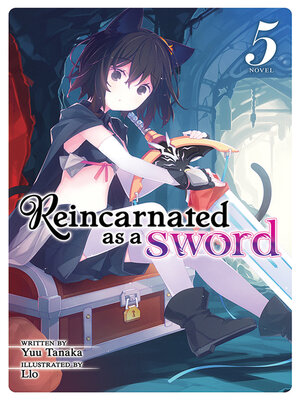 cover image of Reincarnated as a Sword, Volume 5